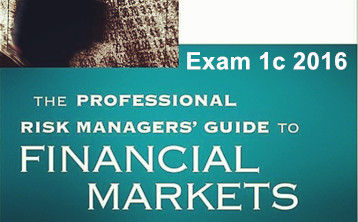 PRM Exam 1 Part c课程：Financial Markets 金融市场